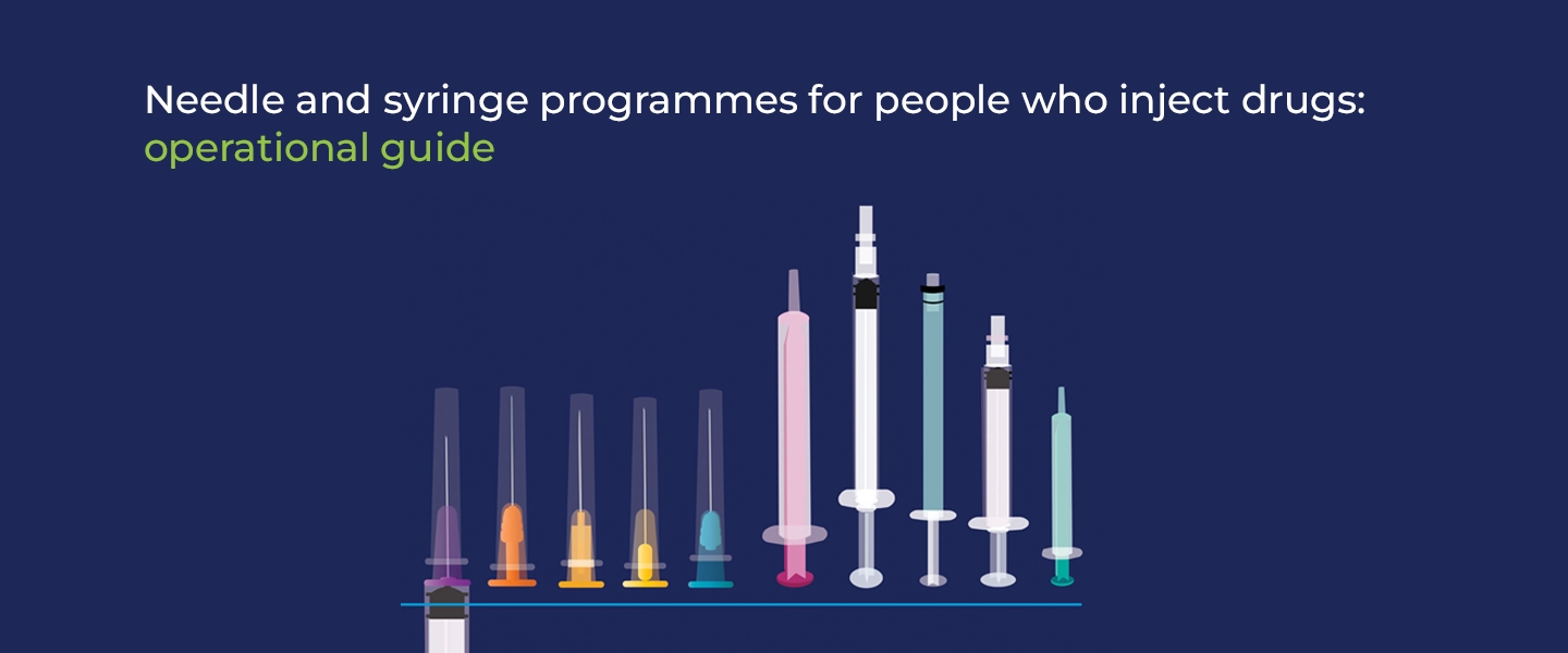 Needle and syringe programmes for people who inject drugs: Operational guide
